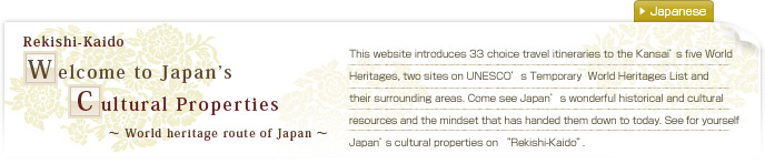 Welcome to Japan’s Cultural Properties